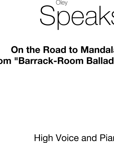 On the Road to Mandalay (from 'Barrack-Room Ballads') — Oley Speaks