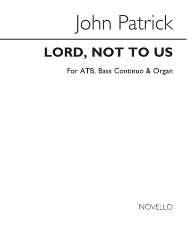 Lord, Not to Us — John Patrick