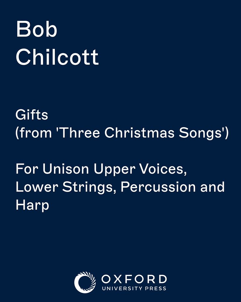 Gifts (from 'Three Christmas Songs') — Bob Chilcott