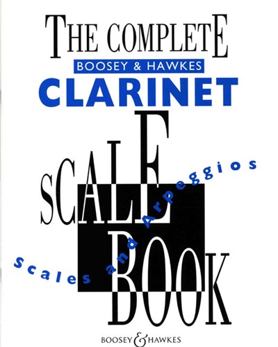 The Complete Boosey & Hawkes Clarinet Scale Book — 合集