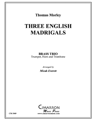 Three English Madrigals — Thomas Morley