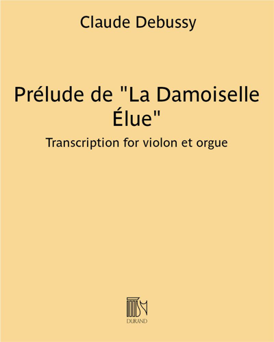 Prélude (from 'La Damoiselle Élue') (Transcription for Violin and Organ) — Claude Debussy