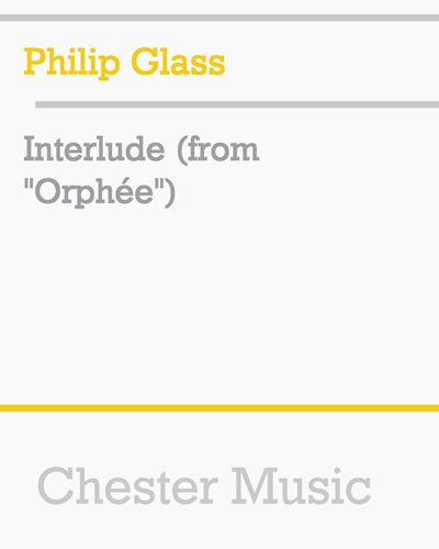 Interlude (from 'Orphée') — 菲利普·格拉斯