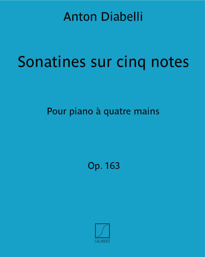 Sonatines sur cinq notes, op. 163 — 迪亚贝利
