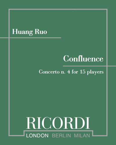 Confluence - Concerto No. 4 for 15 Players — 黄若