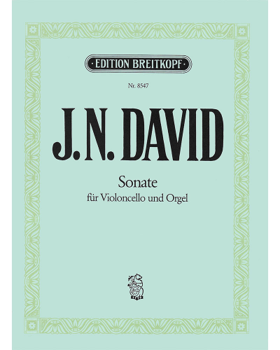 Sonata for Violoncello and Organ — Johann Nepomuk David