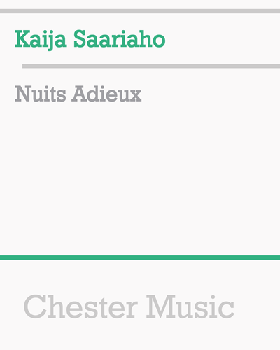Nuits Adieux — Kaija Saariaho