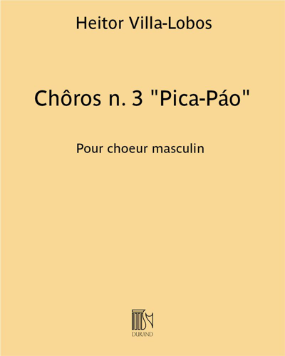 Chôros No. 3 'Pica-Páo' — 维拉-洛博斯