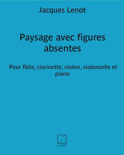 Paysage avec figures absentes — Jacques Lenot