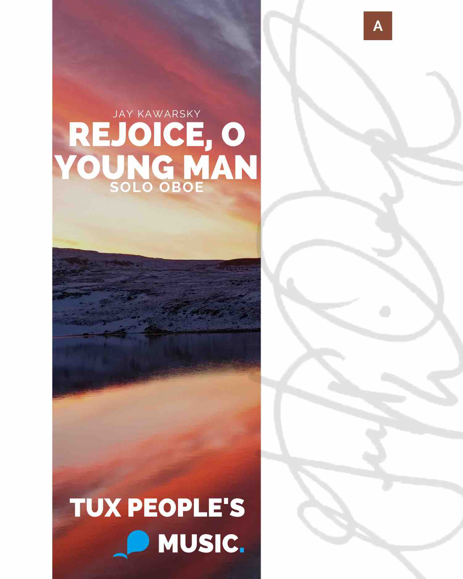 Rejoice, O Young Man — Jay Kawarsky