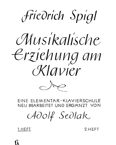 Musikalische Erziehung am Klavier, Volume 1 — Friedrich Spigl