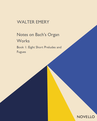 Notes on Bach's Organ Works, Book 1 — Walter Emery