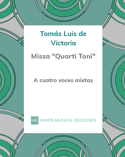 Missa "Quarti Toni" — Tomás Luis de Victoria