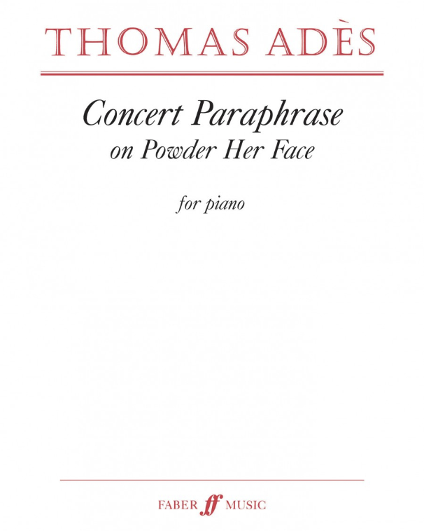 Concert Paraphrase on Powder Her Face — Thomas Adès