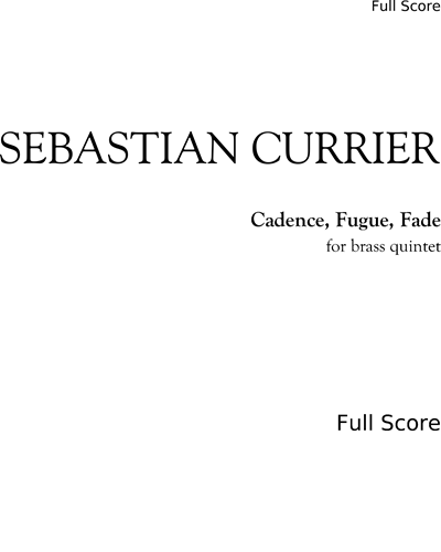 Cadence, Fugue, Fade — Sebastian Currier