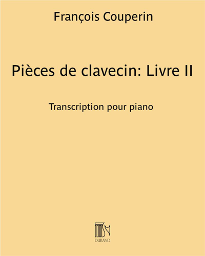 Pièces de clavecin: Book II (Orders 6-12) — François Couperin