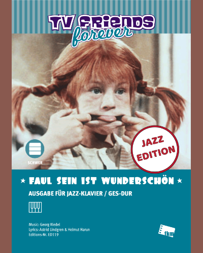 Faul sein ist wunderschön (from the TV Series 'Pippi Longstocking') — 佚名