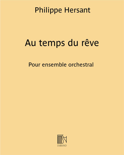 Au temps du rêve — Philippe Hersant