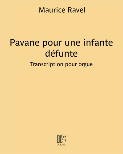 Pavane pour une infante défunte (Transcription for Organ) — 拉威尔