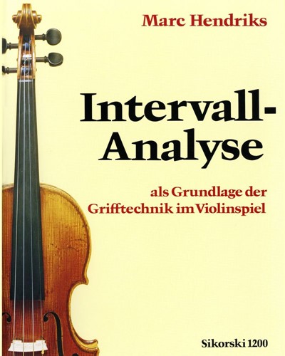 Analysis of Intervals as Basis for the Technique of Stops for Violinists — Marc Hendriks