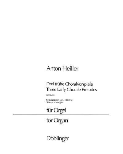 Three early chorale preludes — Anton Heiller