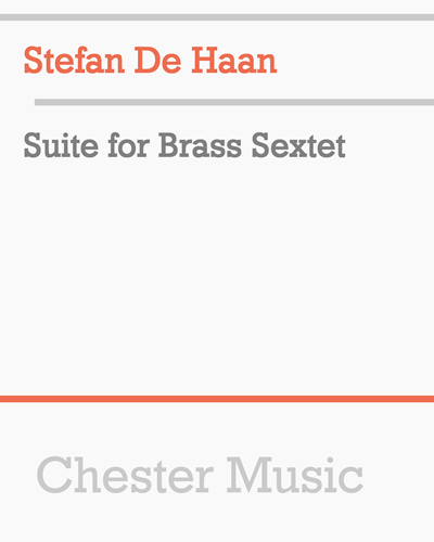Suite for Brass Sextet — Stefan De Haan