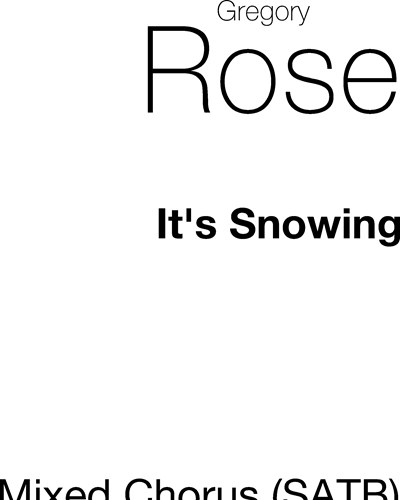 It's Snowing — Gregory Rose