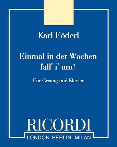Einmal in der Wochen fall' i' um! (Wienerlied) — Karl Föderl