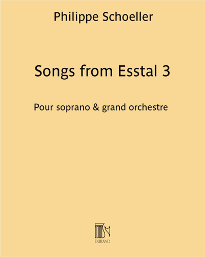 Songs from Esstal 3 — Philippe Schoeller