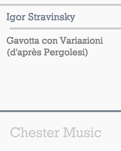 Gavotta con Variazioni (After Pergolesi) — 斯特拉文斯基