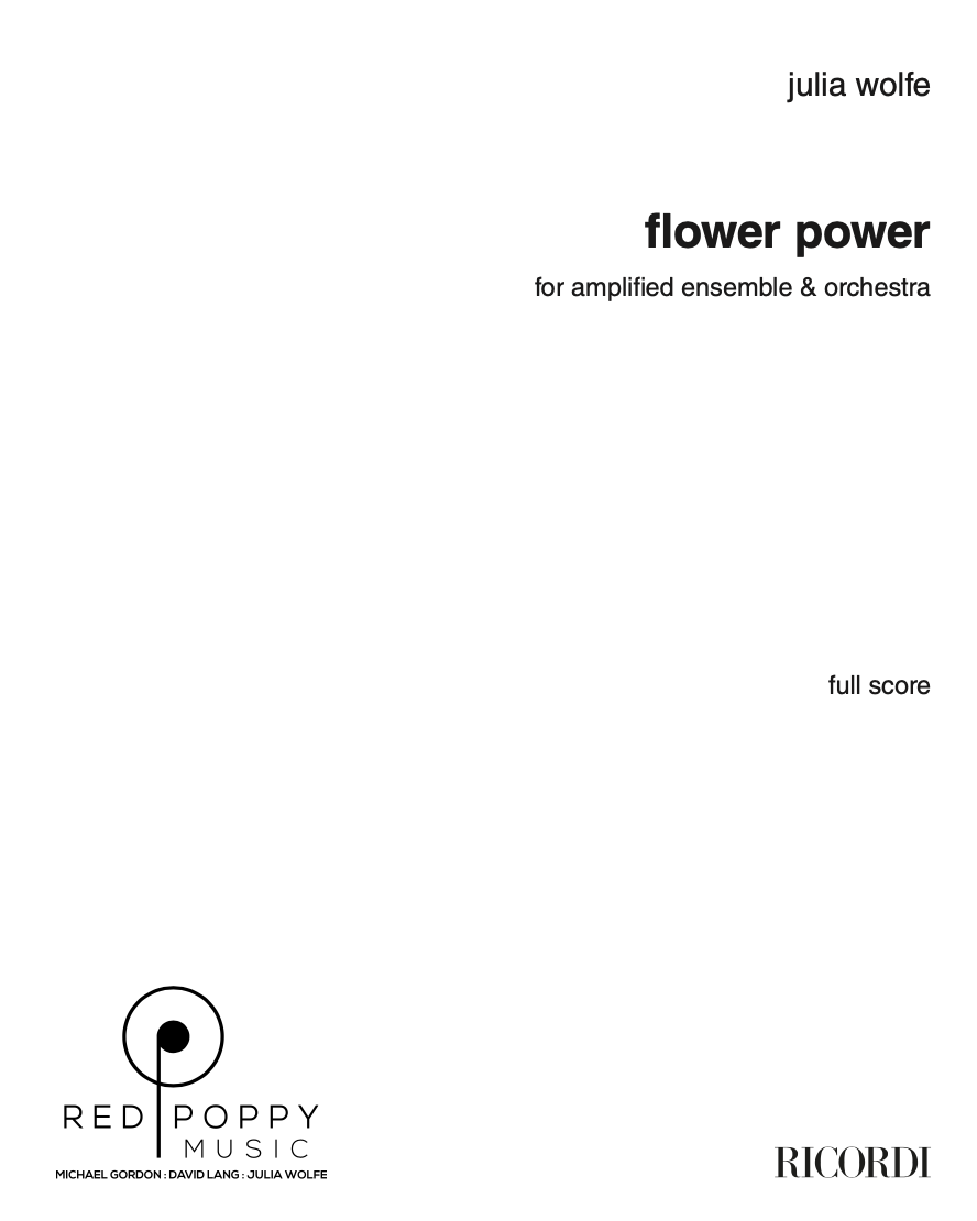 Flower Power — Julia Wolfe