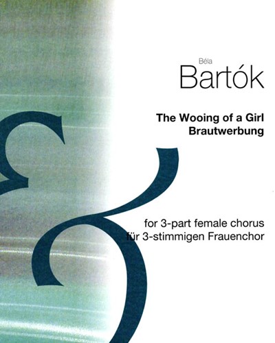 The Wooing of a Girl — Béla Bartók