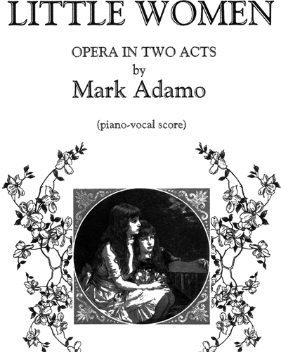 Little Women (Complete Opera) — Mark Adamo