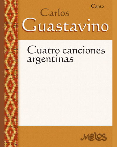 Cuatro canciones argentinas — Carlos Guastavino