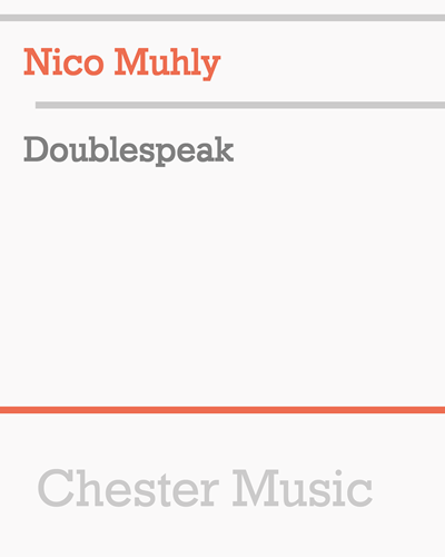 Doublespeak — Nico Muhly