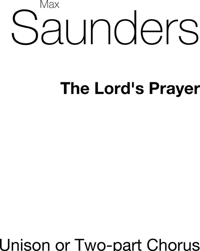 Lord's Prayer — Max Saunders