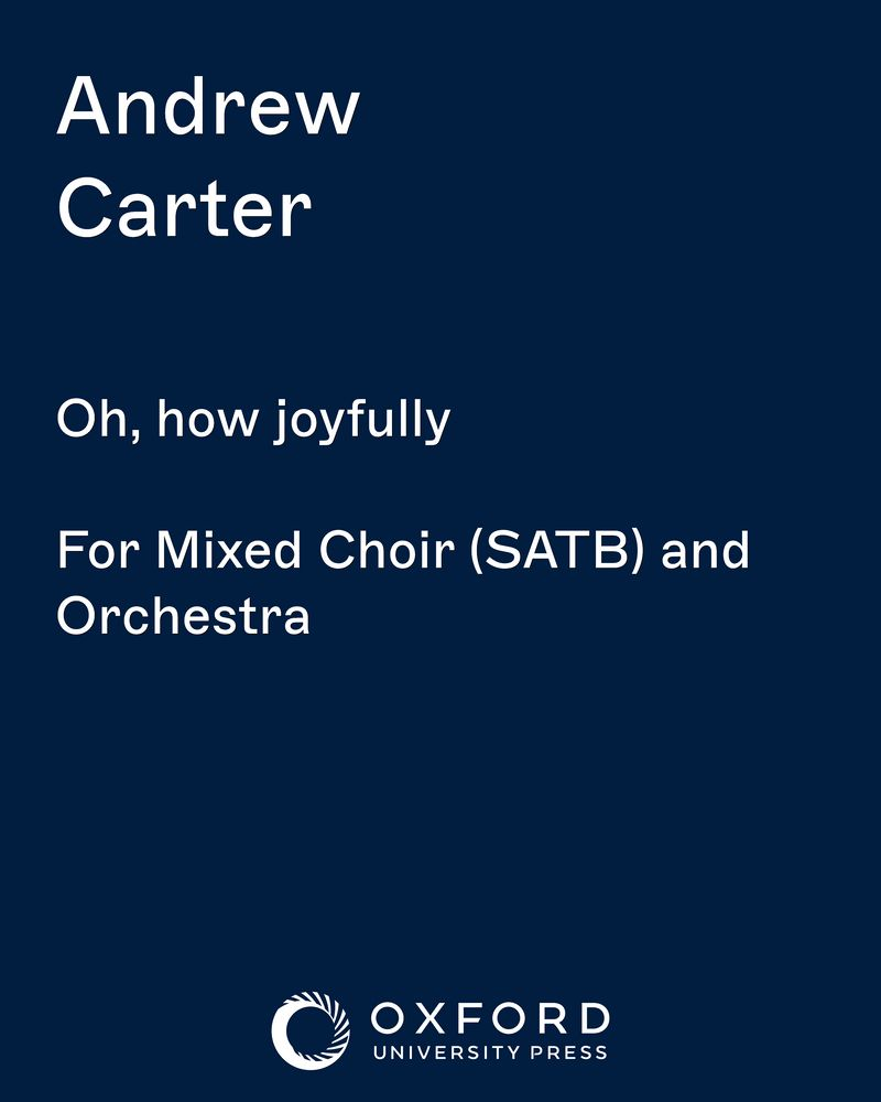 Oh, how joyfully — Andrew Carter