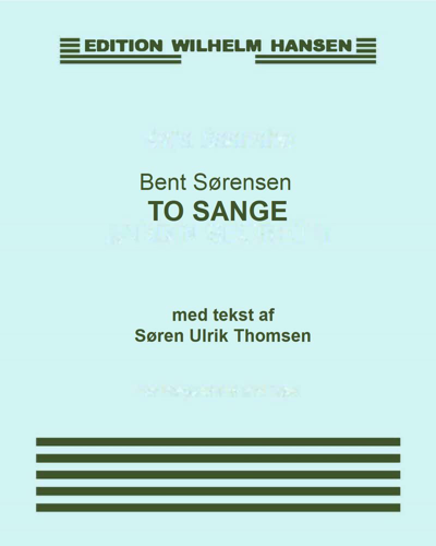 To Sange — Bent Sørensen