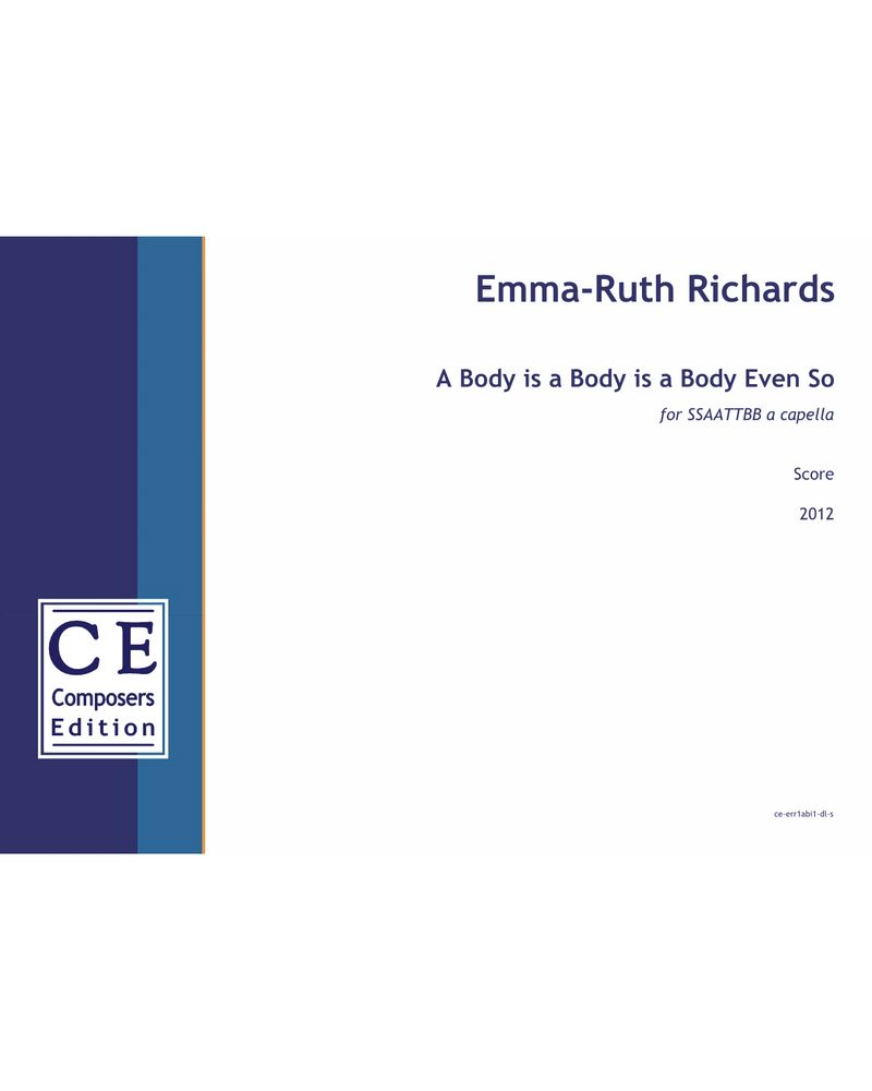A Body is a Body is a Body Even So — Emma-Ruth Richards