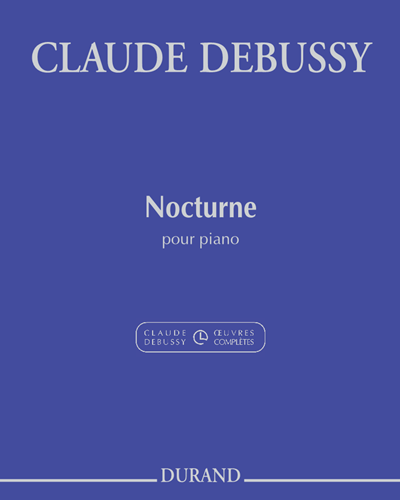 Nocturne for Piano — Claude Debussy