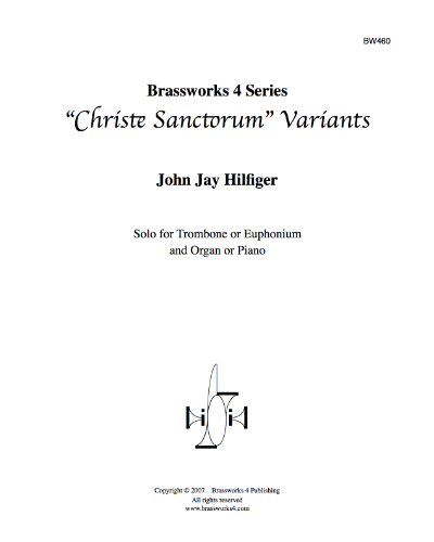 Christe Sanctorum Variants — John Jay Hilfiger