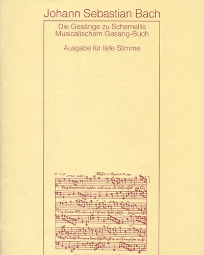Die Gesaenge zu G.Chr.Schemellis Gesangbuch und 6 Lieder aus dem Klavierbuechlein für Anna Magdalena — Johann Sebastian Bach