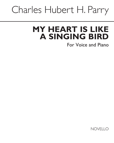 My Heart is Like a Singing Bird — 休伯特·帕里