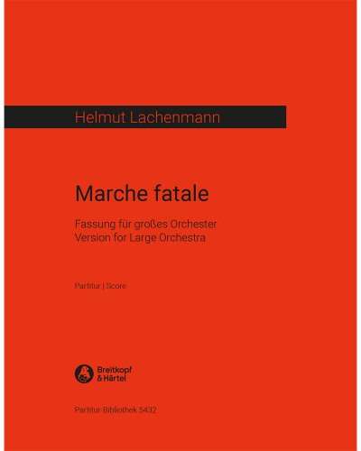 Marche fatale — 赫尔穆特·拉亨曼