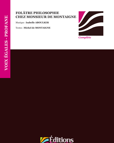 Folâtre philosophie chez Monsieur de Montaigne — Isabelle Aboulker
