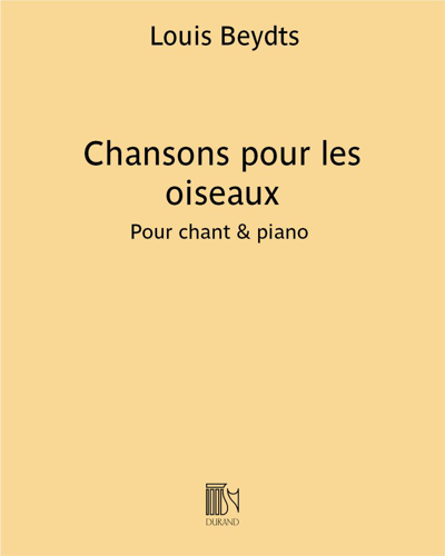 Chansons pour les oiseaux — Louis Beydts