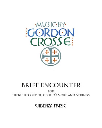 Brief Encounter — Gordon Crosse