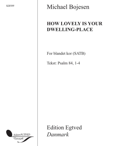 How lovely is your dwelling-place — Michael Bojesen