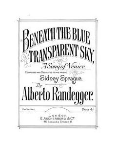 Beneath The Blue Transparent Sky — Alberto Randegger