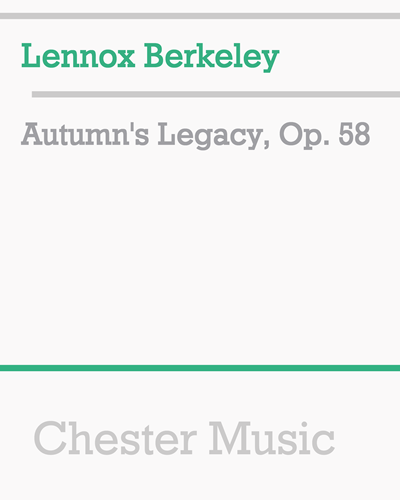 Autumn's Legacy, op. 58 — 伦诺克斯·伯克利